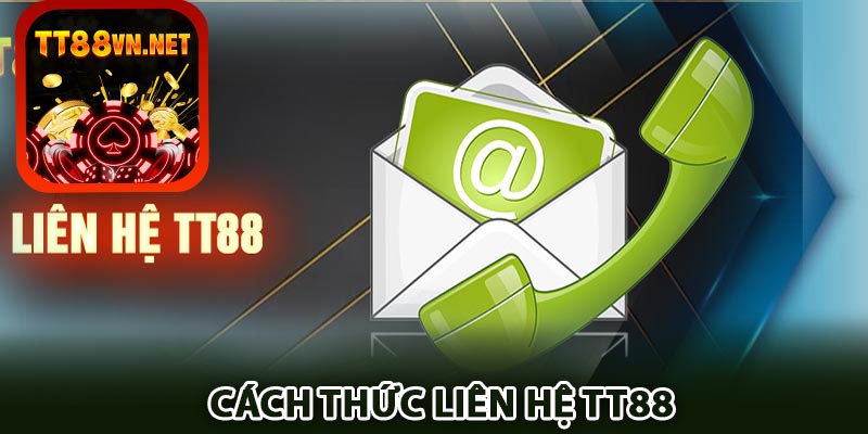 Cách thức liên hệ TT88 để nhận hỗ trợ