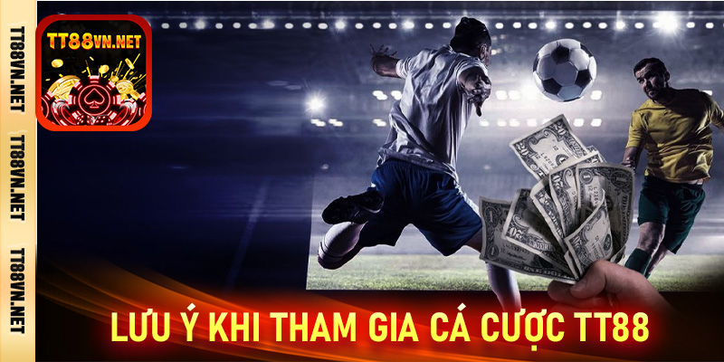 Những lưu ý quan trọng khi tham gia cá cược thể thao tt88